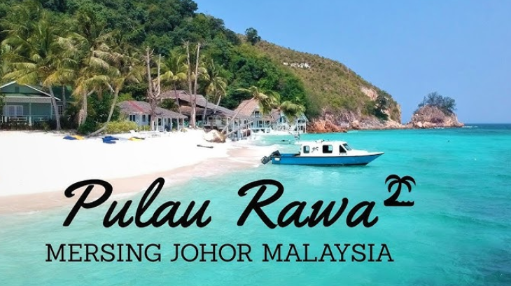 Eksplorasi Keindahan Pulau Rawa, Johor
